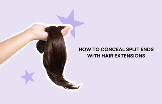 How To Conceal Split Ends With Hair Extensions